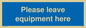 MV6189: Please leave equipment here