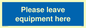 MV6189: Please leave equipment here