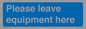 MV6189: Please leave equipment here