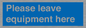 MV6189: Please leave equipment here