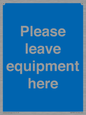 MV6189: Please leave equipment here