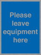 MV6189: Please leave equipment here