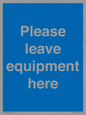 MV6189: Please leave equipment here