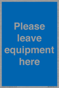 MV6189: Please leave equipment here