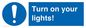 MV6315: Turn on your lights!