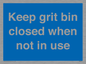 MV6318: Keep grit bin closed when not in use