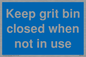 MV6318: Keep grit bin closed when not in use