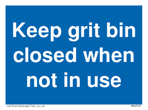 MV6318: Keep grit bin closed when not in use