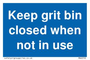 MV6318: Keep grit bin closed when not in use