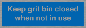 MV6318: Keep grit bin closed when not in use