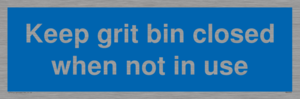 MV6318: Keep grit bin closed when not in use
