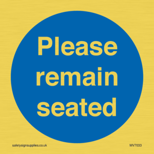 MV7033: Please remain seated