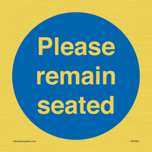 MV7033: Please remain seated