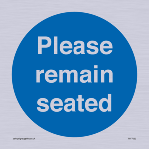 MV7033: Please remain seated