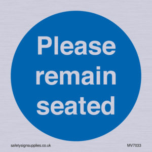 MV7033: Please remain seated