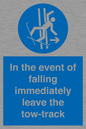 MV7519: In the event of falling immediately leave the tow-track