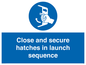 MV7520: Close and secure hatches in launch sequence