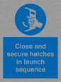 MV7520: Close and secure hatches in launch sequence