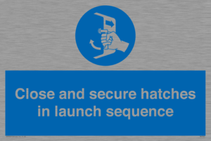 MV7520: Close and secure hatches in launch sequence