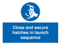 MV7520: Close and secure hatches in launch sequence