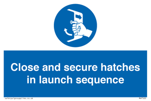 MV7520: Close and secure hatches in launch sequence