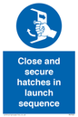 MV7520: Close and secure hatches in launch sequence
