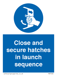 MV7520: Close and secure hatches in launch sequence