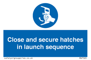 MV7520: Close and secure hatches in launch sequence