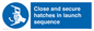 MV7520: Close and secure hatches in launch sequence