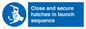 MV7520: Close and secure hatches in launch sequence