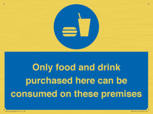 MV7591: Only food and drink purchased here can be consumed on these premises