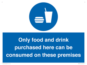 MV7591: Only food and drink purchased here can be consumed on these premises