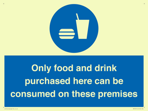 MV7591: Only food and drink purchased here can be consumed on these premises