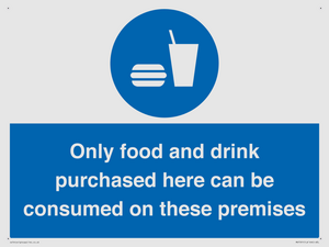 MV7591: Only food and drink purchased here can be consumed on these premises