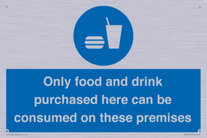 MV7591: Only food and drink purchased here can be consumed on these premises