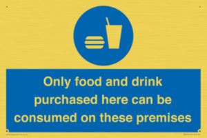 MV7591: Only food and drink purchased here can be consumed on these premises