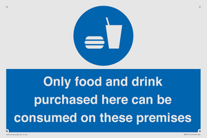 MV7591: Only food and drink purchased here can be consumed on these premises