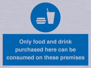 MV7591: Only food and drink purchased here can be consumed on these premises