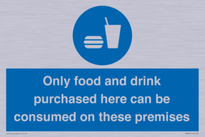 MV7591: Only food and drink purchased here can be consumed on these premises