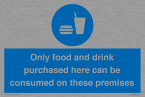 MV7591: Only food and drink purchased here can be consumed on these premises