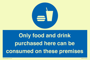 MV7591: Only food and drink purchased here can be consumed on these premises