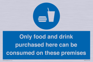 MV7591: Only food and drink purchased here can be consumed on these premises