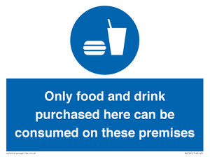 MV7591: Only food and drink purchased here can be consumed on these premises