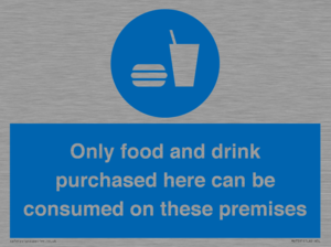 MV7591: Only food and drink purchased here can be consumed on these premises