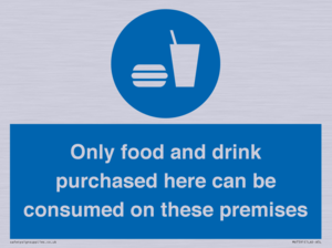 MV7591: Only food and drink purchased here can be consumed on these premises