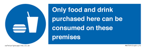MV7591: Only food and drink purchased here can be consumed on these premises