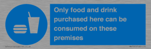 MV7591: Only food and drink purchased here can be consumed on these premises
