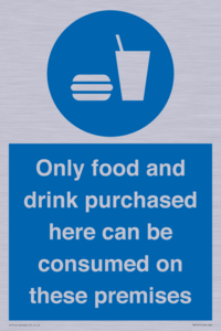 MV7591: Only food and drink purchased here can be consumed on these premises