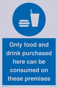 MV7591: Only food and drink purchased here can be consumed on these premises