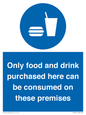 MV7591: Only food and drink purchased here can be consumed on these premises
